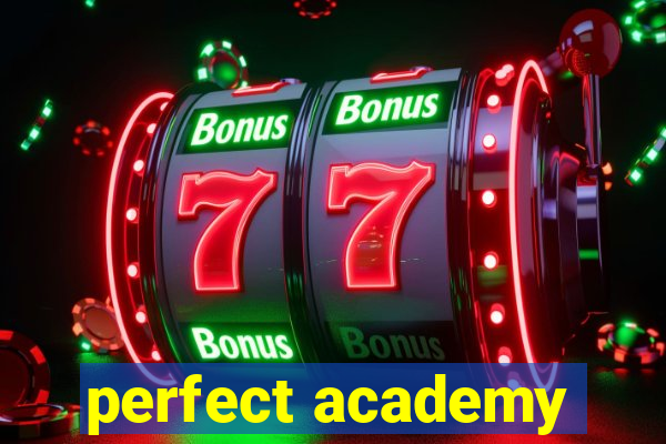 perfect academy